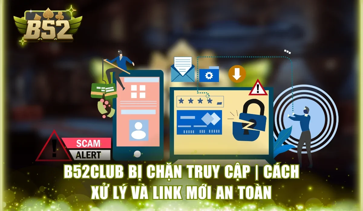 B52Club bị chặn