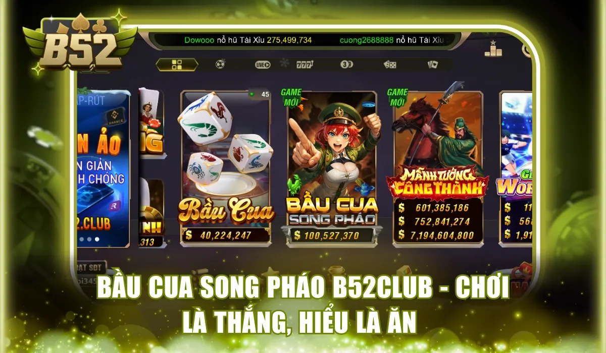 Bầu Cua Song Pháo B52Club