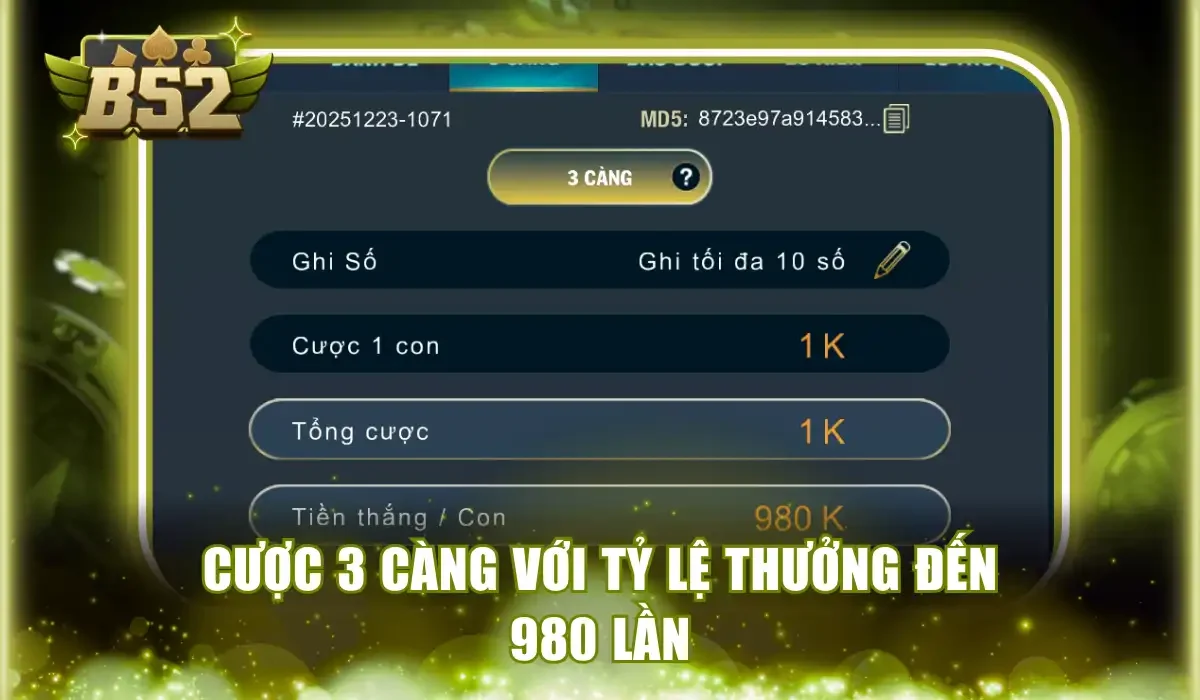 Cược 3 càng với tỷ lệ thưởng đến 980 lần