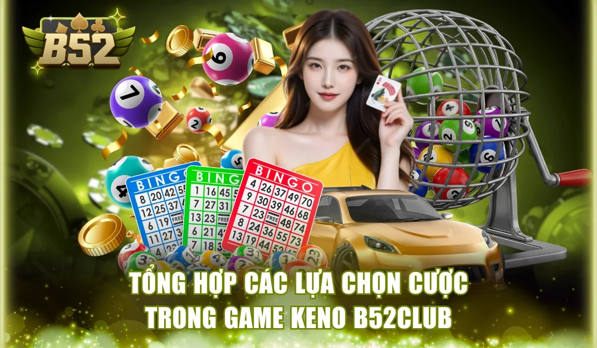 Tìm hiểu các lựa chọn cược trong Keno