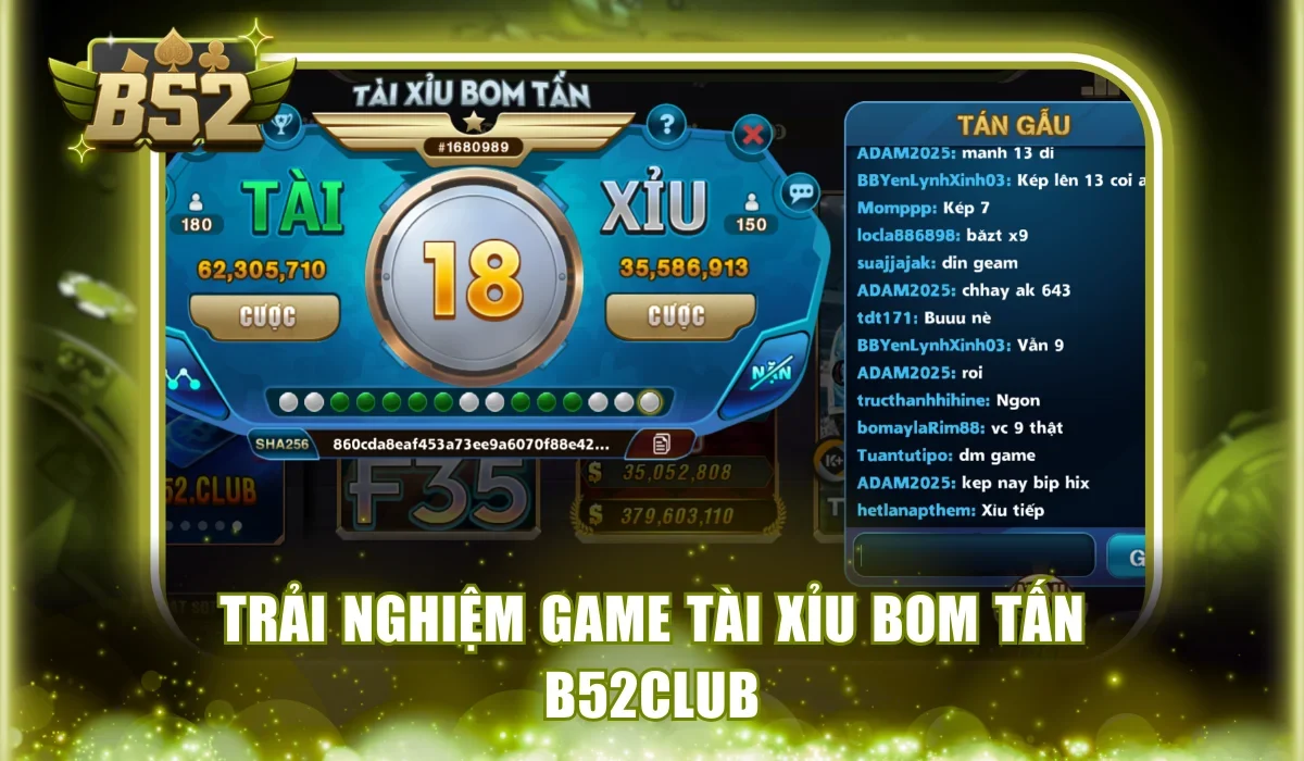 Trải nghiệm game Tài Xỉu Bom Tấn B52Club
